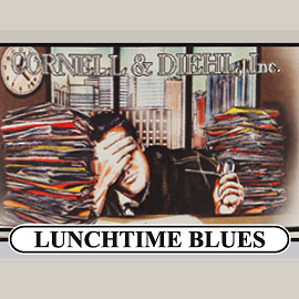 Cornell & Diehl «Lunchtime Blues»